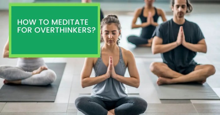 How to Meditate for Reducing Mental Clutter and Overthinking