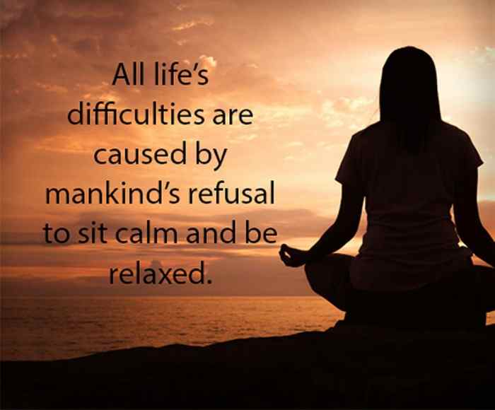 Meditation quotations mankind difficulties refusal caused